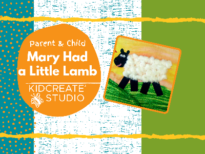 WELCOME WEEK- 50% OFF!  Mary Had a Little Lamb Workshop (18m-6y)